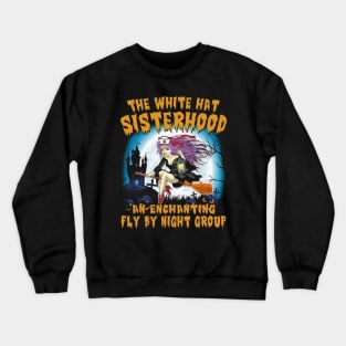 White Hat Sisterhood Crewneck Sweatshirt